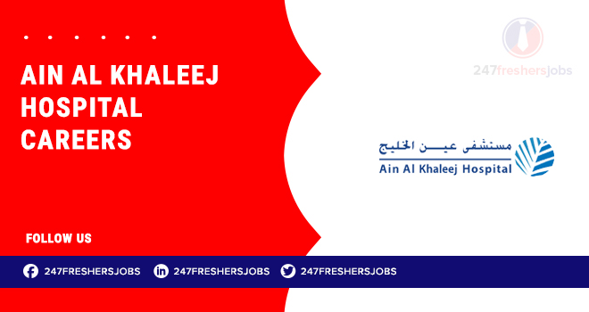 Ain Al Khaleej Hospital Careers | New Openings in Al Ain Ain Al Khaleej Hospital Careers | New Openings in Al Ain