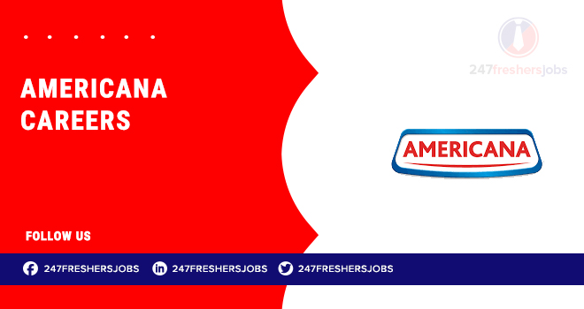 Americana Careers: Food and Beverage Industry Job Vacancies Americana Careers: Food and Beverage Industry Job Vacancies