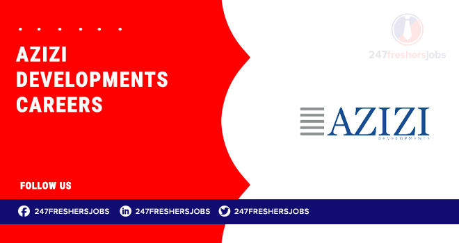 Azizi Developments Careers: Real Estate and Construction Job Opportunities Azizi Developments Careers: Real Estate and Construction Job Opportunities
