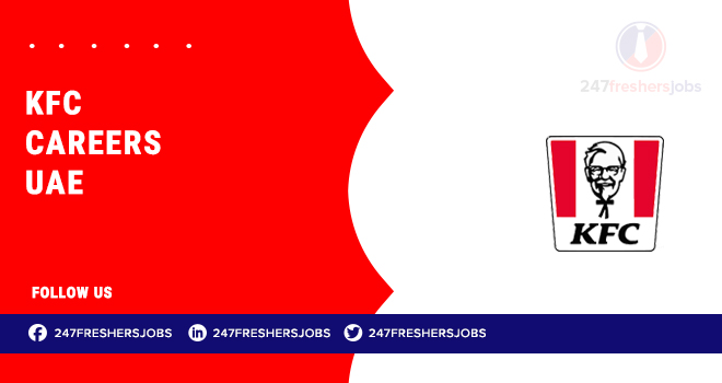KFC Careers UAE | Jobs for Entry-Level and Skilled Staff KFC Careers UAE | Jobs for Entry-Level and Skilled Staff